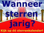 Jubelkalender Sterrenkalender, wanneer zijn uw favoriete sterren jarig?